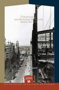 Enlarge image Cover: Constructing and Resisting Modernity - Iberoamericana Editorial Vervuert S.L.U