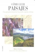 Cover: C&oacute;mo leer paisajes : una gu&iacute;a para comprender los grandes espacios exteriores - Tursen S.A. - H. Blume