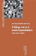 Cover: El di&aacute;logo oral en el mundo hispanohablante : estudios te&oacute;ricos y aplicados - Iberoamericana Editorial Vervuert, S.L.