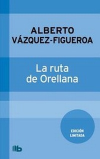 Abbildung von: La Ruta de Orellana - Ediciones B