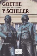 Cover: Goethe y Schiller. Historia de Una Amistad - TUSQUETS