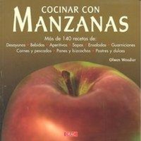 Abbildung von: Cocinar con manzanas : más de 140 recetas de desayunos, bebidas, aperitivos, sopas, ensaladas-- - Editorial El Drac, S.L.