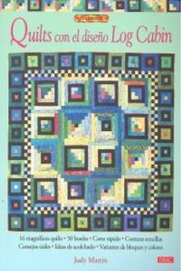 Abbildung von: Quilts con el diseño log cabin - Editorial El Drac, S.L.