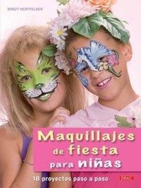 Abbildung von: Maquillaje de fiesta para niñas - Editorial El Drac, S.L.