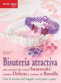 Abbildung von: Bisutería atractiva con cuentas de cristal Swarovski, cuentas delicas y cuentas de rocalla - Editorial El Drac, S.L.