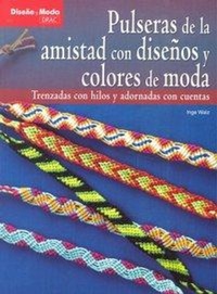 Abbildung von: Pulseras de la amistad con diseños y colores de moda - Editorial El Drac, S.L.