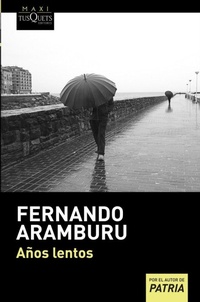 Abbildung von: Anos lentos - Tusquets Editores