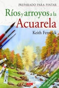 Abbildung von: Ríos y arroyos a la acuarela - Editorial El Drac, S.L.