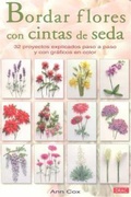 Cover: Bordar flores con cintas de seda - Editorial El Drac, S.L.