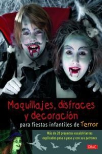 Abbildung von: Maquillajes, disfraces y decoración para fiestas infantiles de terror - Editorial El Drac, S.L.