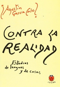 Abbildung von: Contra la realidad - Editorial Lucina