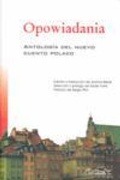 Cover: Opowiadania : antolog&iacute;a del nuevo cuento polaco - P&aacute;ginas de Espuma SL