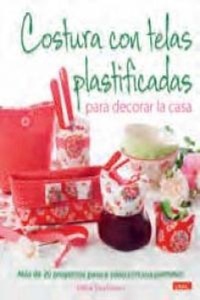 Abbildung von: Costura con telas plastificadas para decorar la casa - Editorial El Drac, S.L.