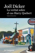 Cover: La veritat sobre el cas Harry Quebert - EDICIONS LA CAMPANA