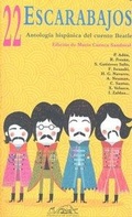 Cover: 22 escarabajos : antolog&iacute;a hisp&aacute;nica del cuento Beatle - P&aacute;ginas de Espuma SL