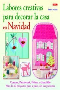 Abbildung von: Labores creativas para decorar la casa en Navidad - Editorial El Drac, S.L.