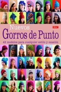 Abbildung von: Nuevos gorros de punto - Editorial El Drac, S.L.