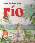 Cover: La vida alrededor de un r&iacute;o - Lectio Ediciones