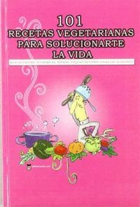Abbildung von: 101 recetas vegetarianas para solucionarte la vida - Mundo Vegetariano
