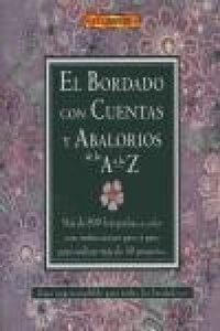 Abbildung von: El bordado con cuentas y abalorios de la A a la Z - Editorial El Drac, S.L.