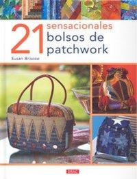 Abbildung von: 21 sensacionales bolsos de patchwork - Editorial El Drac, S.L.