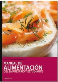 Abbildung von: Manual de alimentación práctica para empresarios y estudiantes - Formación Alcalá, S.L.
