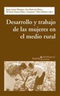 Abbildung von: Desarrollo y trabajo de las mujeres en el medio rural - Icaria Editorial
