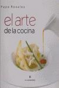 Abbildung von: El arte de la cocina - EH Editores (Fyser XXI S.L.)
