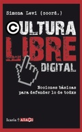 Cover: Cultura libre digital : nociones b&aacute;sicas para defender lo que es de todos - Icaria Editorial