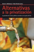 Cover: Alternativas a la privatizaci&oacute;n : la provisi&oacute;n de servicios p&uacute;blicos en los pa&iacute;ses del Sur - Icaria Editorial