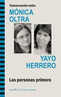 Cover: Conversaci&oacute;n entre M&oacute;nica Oltra y Yayo Herrero : las personas primero - Icaria Editorial