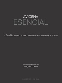 Abbildung von: Avicena, esencial : el ser necesario posee la belleza y el esplendor puros - Ediciones de Intervención Cultural