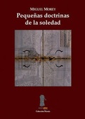Cover: Pequenas Doctrinas de La Soledad - Sexto Piso Editorial