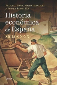 Abbildung von: Historia económica de España, siglos X-XX - Editorial Crítica