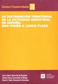 Bild: La distribuci&oacute;n territorial de la actividad industrial en Espa&ntilde;a : una visi&oacute;n a largo plazo - Fundaci&oacute;n Empresa y Ciencia=Fundaci&oacute; Empresa i Ciencia