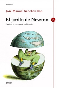 Abbildung von: El jardín de Newton : la ciencia a través de su historia - Editorial Crítica
