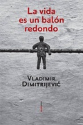 Cover: La Vida Es un Balon Redondo - SEXTO PISO