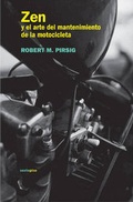 Cover: Zen y El Arte del Mantenimiento de La Motocicleta - SEXTO PISO EDITORIAL