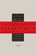 Cover: La Persuasion y la Retorica - SEXTO PISO