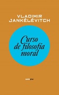 Cover: Curso de Filosofia Moral - SEXTO PISO EDITORIAL