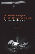 Cover: La Marrana Negra de La Literatura Rosa - Sexto Piso Editorial