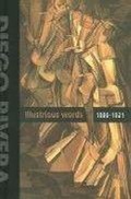 Cover: Diego Rivera: Illustrious Words 1886-1921 Vol.1 - RM Verlag SL