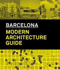 Abbildung von: Barcelona. Modern Architecture Guide - ActarD Inc