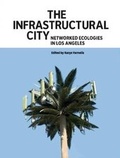Cover: The Infrastructural City - ActarD Inc
