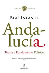 Abbildung von: Andalucía, teoría y fundamento político : Blas Infante - Editorial Almuzara