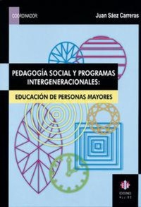 Abbildung von: Pedagogía social y programas intergeneracionales : educación de personas mayores - Ediciones Aljibe, S.L.