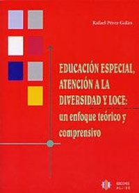 Abbildung von: Educación especial, atención a la diversidad y LOCE : un enfoque teórico y comprensivo - Ediciones Aljibe, S.L.