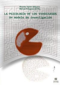 Abbildung von: La psicología de los videojuegos : un modelo de investigación - Ediciones Aljibe, S.L.