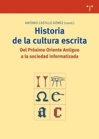 Abbildung von: Historia de la cultura escrita : del Próximo Oriente Antiguo a la sociedad informatizada - Ediciones Trea, S.l.