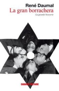 Cover: La gran borrachera - Editorial Cabaret Voltaire